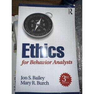 Ethics for Behavior Analysts by Bailey, Jon , paperback sealed, MM 11
